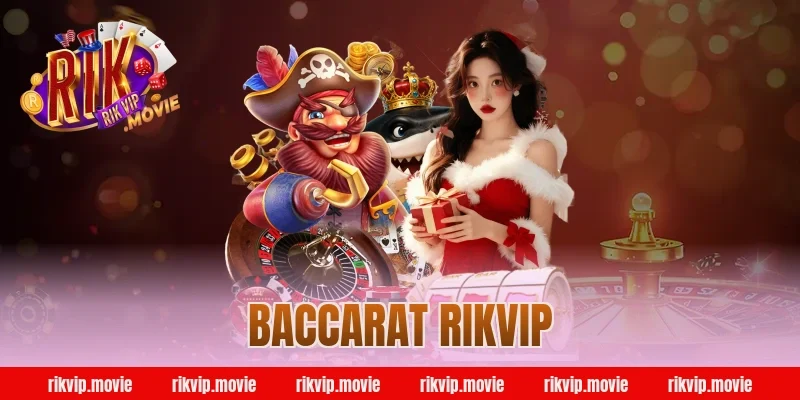 baccarat rikvip